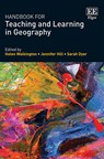 Handbook for Teaching and Learning in Geography - Helen Walkington ; Jennifer Hill ; Sarah Dyer - 9781788116480