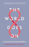 World goes on - laszlo krasznahorkai - 9781788160117