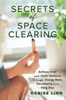 Secrets of Space Clearing - Denise Linn - 9781788174978