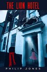 The Lion Hotel - Philip Jones - 9781788231367