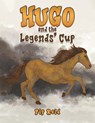 Hugo and the Legends’ Cup - Pip Reid - 9781788234719