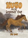 Hugo and the Legends’ Cup - Pip Reid - 9781788234726