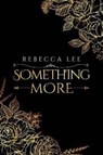 Something More - Rebecca Lee - 9781788304610
