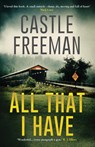 All That I Have (Lucian Wing, Book 1) - Castle Freeman - 9781788422574