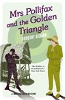 Mrs Pollifax and the Golden Triangle - Dorothy Gilman - 9781788422956