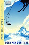 Dead Men Don't Ski - Patricia Moyes - 9781788425445