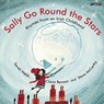 Sally Go Round the Stars - Sarah Webb ; Claire Ranson - 9781788492461