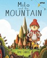 Milo and The Mountain - Jamie Carroll - 9781788496698