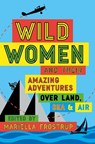 Wild Women - FROSTRUP,  Mariella - 9781788540018