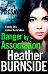 Danger by Association - Heather Burnside - 9781788546560
