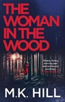 The Woman in the Wood - HILL,  M.K. - 9781788548311
