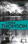 The Distant Dead - Lesley Thomson - 9781788549776
