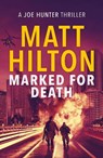 Marked for Death - Matt Hilton - 9781788635752