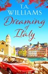Dreaming of Italy - T.A. Williams - 9781788639323
