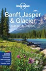 Lonely Planet Banff, Jasper and Glacier National Parks - LONELY PLANET ; CLARK,  Gregor ; Grosberg, Michael ; McLachlan, Craig - 9781788684644