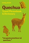 Lonely Planet Quechua Travel Phrasebook & Dictionary - Lonely Planet - 9781788688765