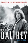 THANK YOU MR KIBBLEWHITE - ROGER DALTREY - 9781788700290