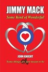 Jimmy Mack - KNIGHT,  John - 9781788760430