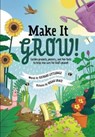 Make it Grow! - Richard Littledale - 9781788933247