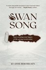 Swansong - Jo-Anne Berthelsen - 9781788933391