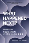 What Happened Next? - Richard Littledale - 9781788933674