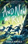 And Now We Run - Nicola Penfold - 9781788958431