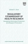 Regulatory Stewardship of Health Research - Edward S. Dove - 9781788975346