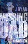 Missing Dad 4 - J Ryan - 9781789013368