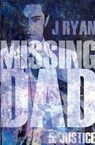 Missing Dad 5 - J Ryan - 9781789018417