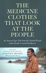 The Medicine Clothes that Look at the People - Johnny Moses - 9781789043952