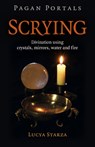 Pagan Portals - Scrying - Lucya Starza - 9781789047158