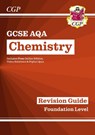 GCSE Chemistry AQA Revision Guide - Foundation includes Online Edition, Videos & Quizzes: for the 2025 and 2026 exams - CGP Books - 9781789083224
