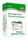 KS3 French: Vocabulary Practice Question Cards - CGP Books - 9781789086324