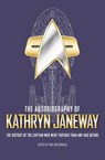 The Autobiography of Kathryn Janeway - Una McCormack - 9781789094794