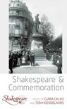 Shakespeare and Commemoration - Clara Calvo ; Ton Hoenselaars - 9781789202465