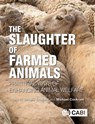The Slaughter of Farmed Animals - Temple (Colorado State University Grandin ; Michael (University of Prince Edward Island Cockram - 9781789240573