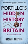 Portillo's Hidden History of Britain - Michael Portillo - 9781789291445
