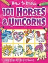 How to Draw 101 Horses and Unicorns - Barry Green - 9781789581898