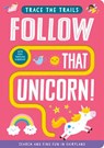 FOLLOW THAT UNICORN - TAYLOR,  Georgie - 9781789584196