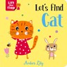 Let's Find Cat - Amber Lily - 9781789588736