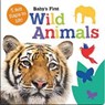 Baby's First Wild Animals - Georgie Taylor - 9781789589368