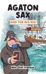 Agaton Sax and the Big Rig - Nils-Olof Franzen ; Kenton Hall - 9781789827453