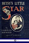 Betsy's Little Star - Carolyn Haywood - 9781789870169