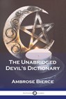 The Unabridged Devil's Dictionary - Ambrose Bierce - 9781789874587