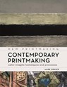 Contemporary Printmaking - Mark Graver - 9781789943573
