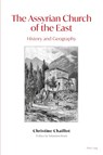 The Assyrian Church of the East - Christine Chaillot - 9781789979121