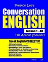 Preston Lee's Conversation English For Arabic Speakers Lesson 1 - 40 - PRESTON,  Matthew - 9781792037313