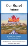 Our Shared Future - Laura E. Reimer ; Robert Chrismas - 9781793603494