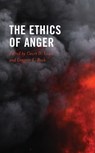 The Ethics of Anger - Court D. Lewis ; Gregory L. Bock - 9781793615190
