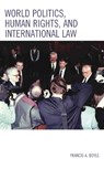 World Politics, Human Rights, and International Law - Francis A. Boyle - 9781793633392
